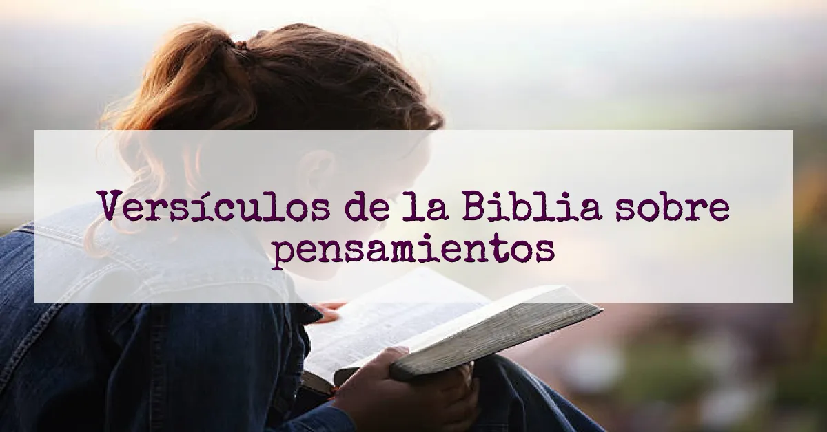 Versículos de la Biblia sobre pensamientos