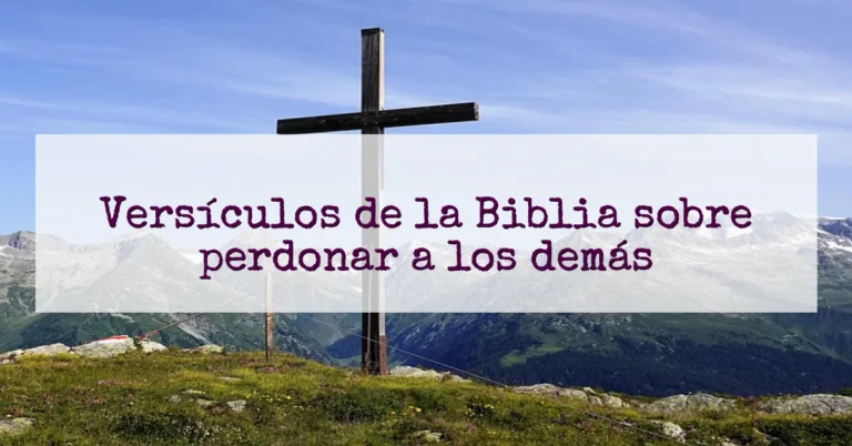 Versículos de la Biblia sobre perdonar a los demás