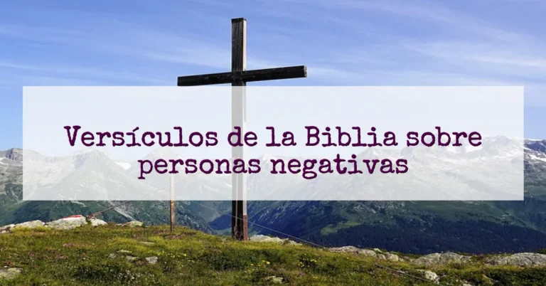 Versículos de la Biblia sobre personas negativas
