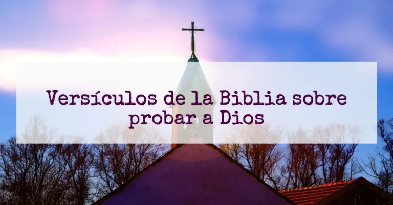 Versículos de la Biblia sobre probar a Dios