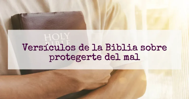 Versículos de la Biblia sobre protegerte del mal