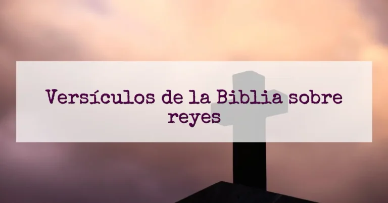 Versículos de la Biblia sobre reyes