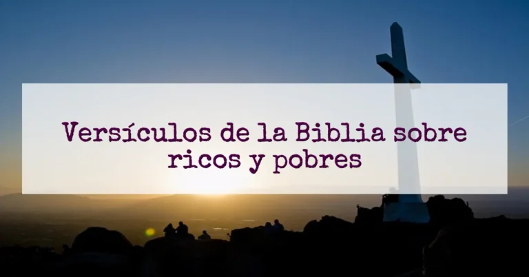 Versículos de la Biblia sobre ricos y pobres