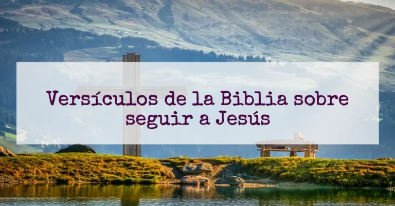 Versículos de la Biblia sobre seguir a Jesús