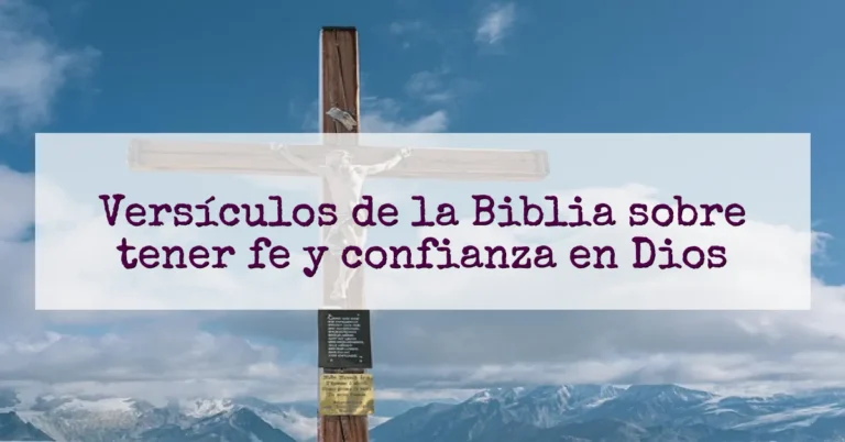 Versículos de la Biblia sobre tener fe y confianza en Dios