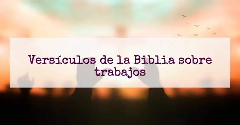 Versículos de la Biblia sobre trabajos
