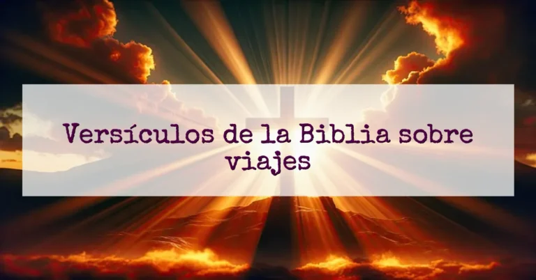 Versículos de la Biblia sobre viajes